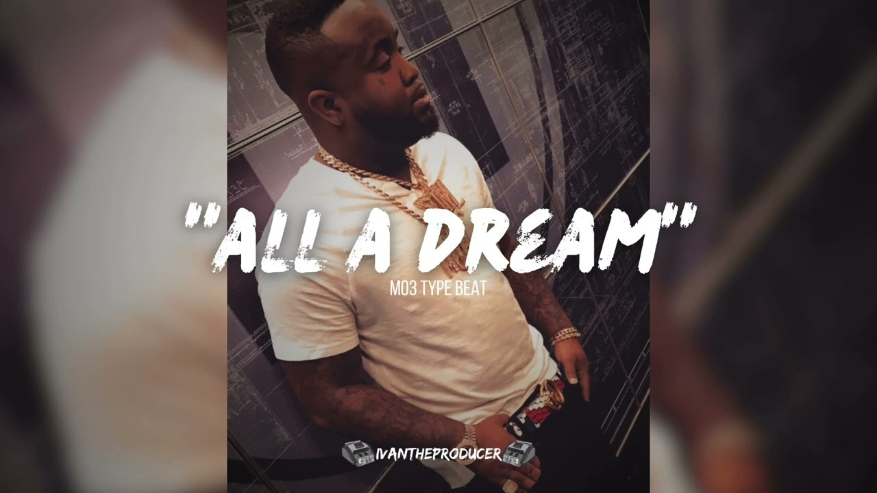 [FREE] Mo3 Type Beat &ldquo;All A Dream&rdquo;