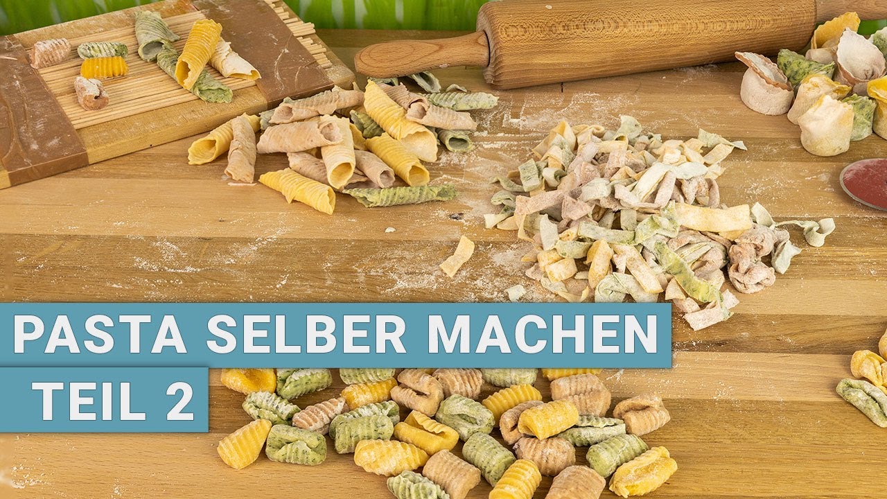 Pasta selber machen ohne Maschine - Teil 2