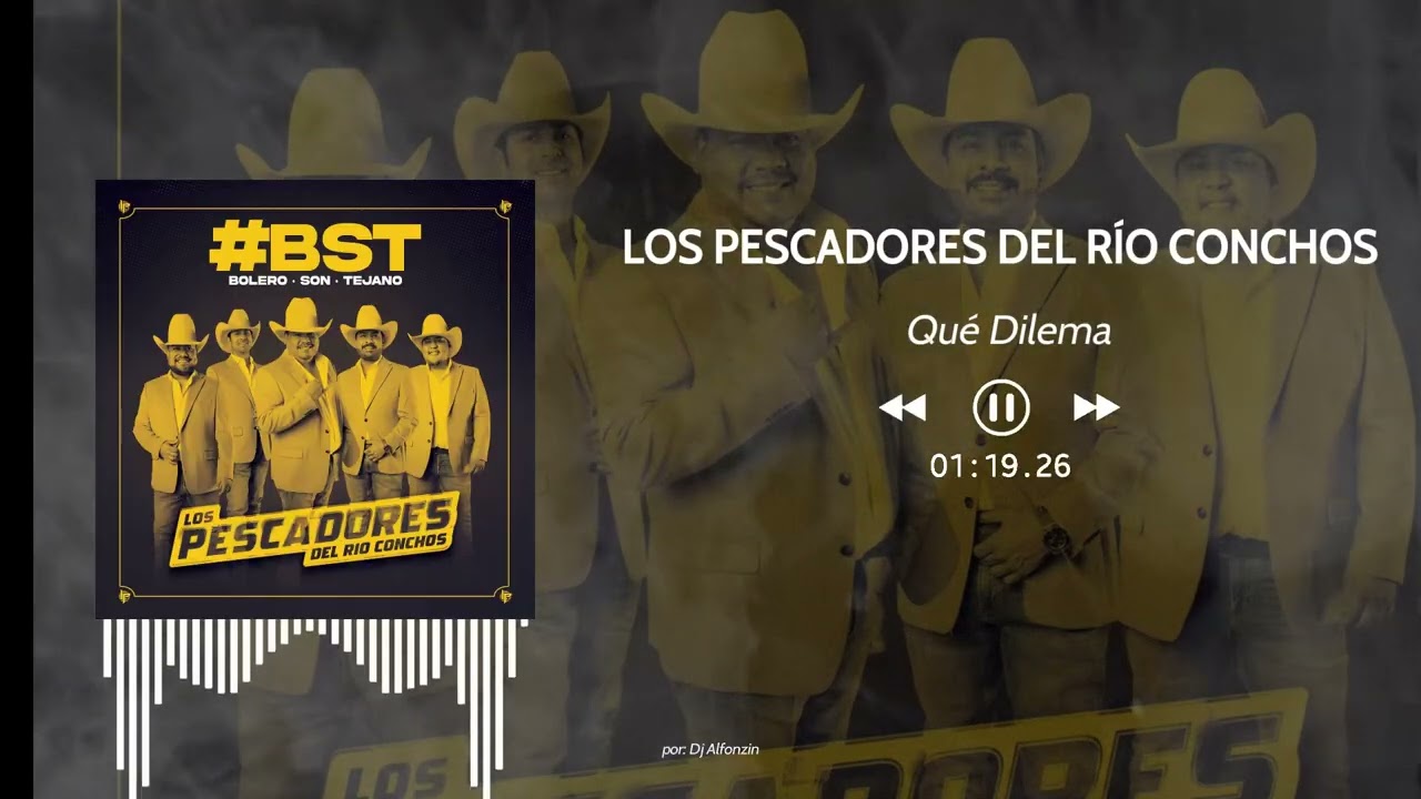 Los Pescadores del Río Conchos - Qué Dilema (2026)