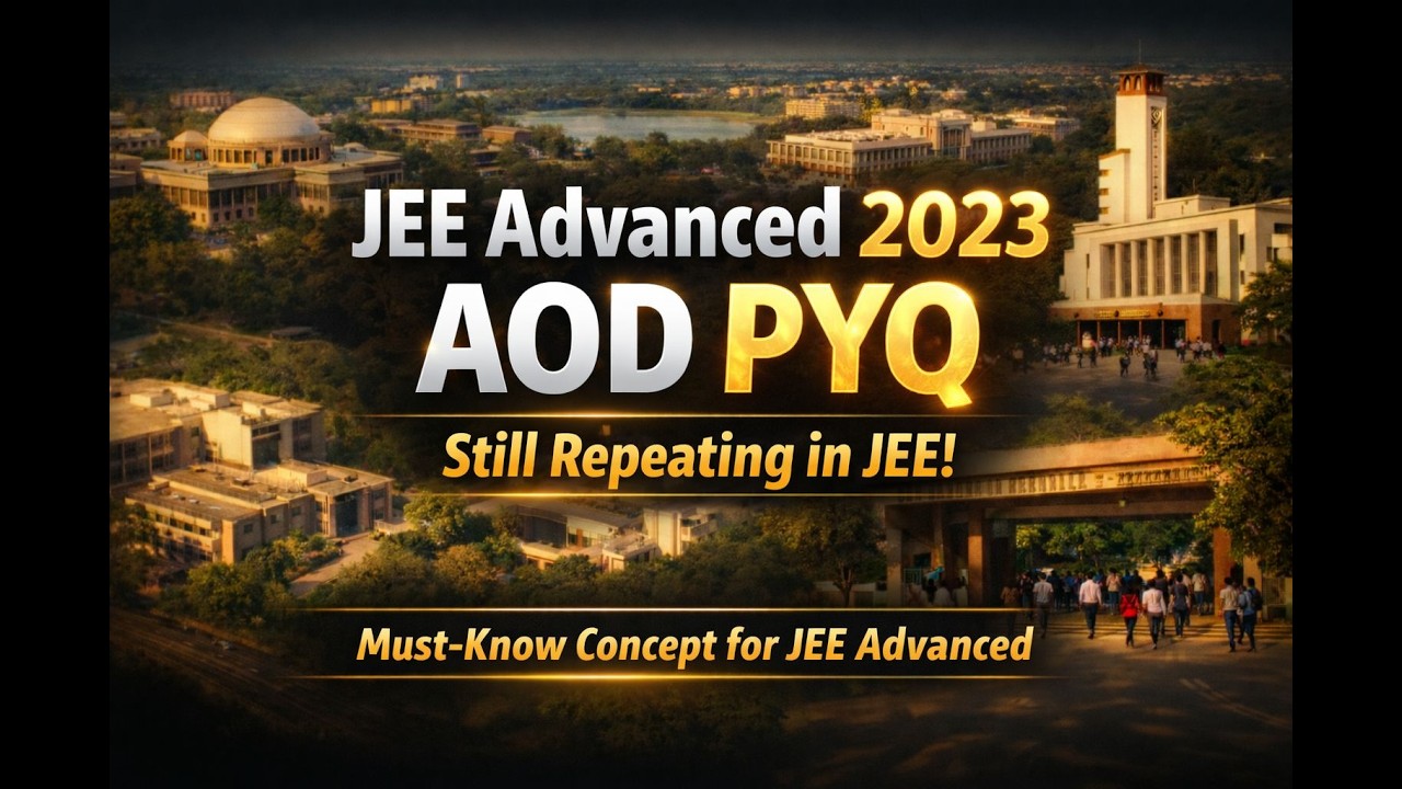 JEE Advanced 2023 | AOD PYQ | Maths