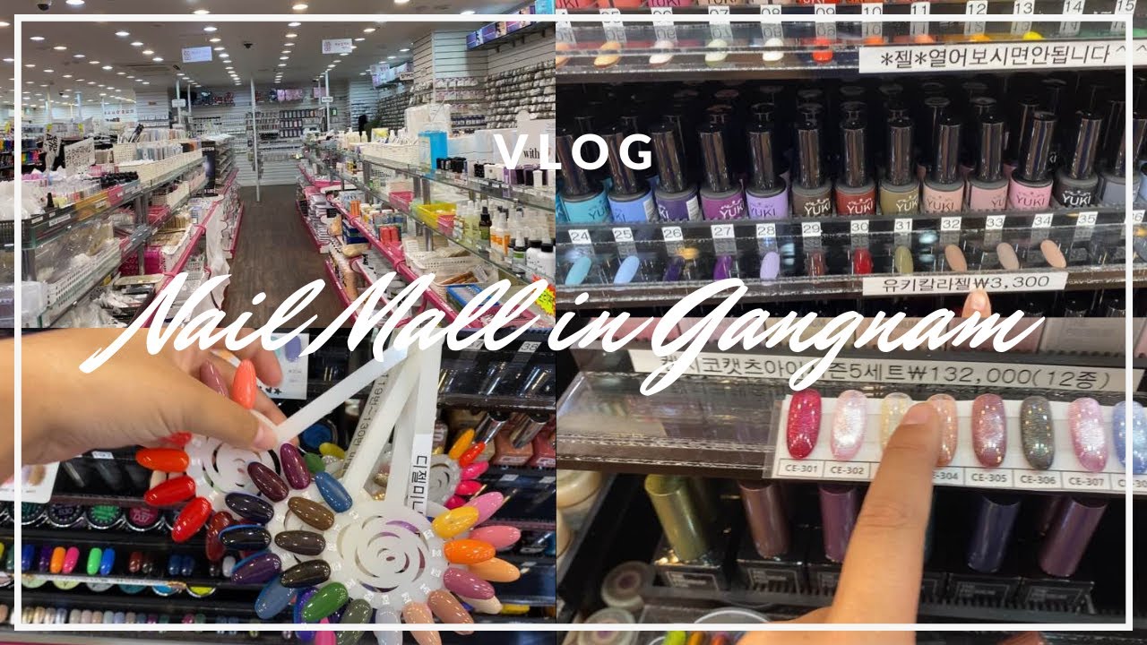 Seoul Nail Vlog| Gangnam Nail Mall and Me Just Being Me