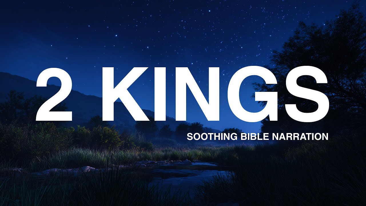 2 Kings: Peaceful Bible Reading for Sleep & Meditation (NIV)