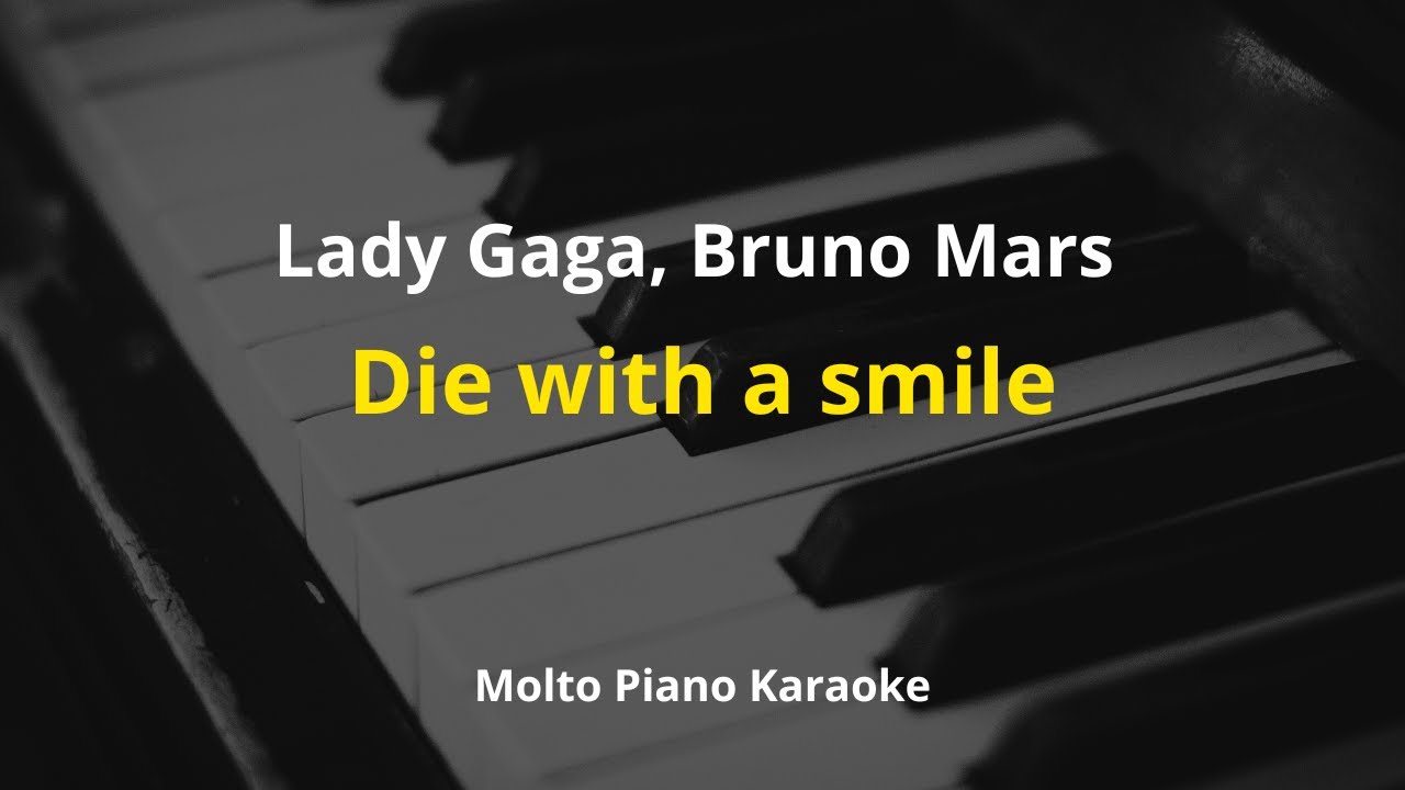 Lady Gaga, Bruno Mars - Die with a smile Karaoke Instrumental Piano