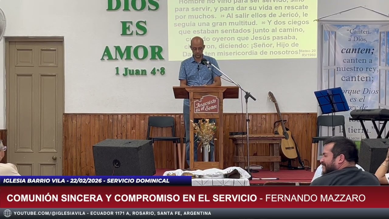 Comunion sincera y compromiso en el servicio - Domingo 20/02/2026 - Servicio Dominical