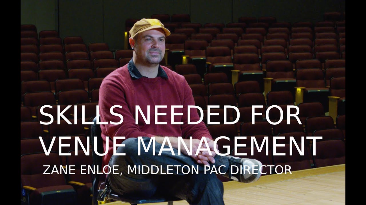 SKILLS NEEDED FOR VENUE MANAGEMENT