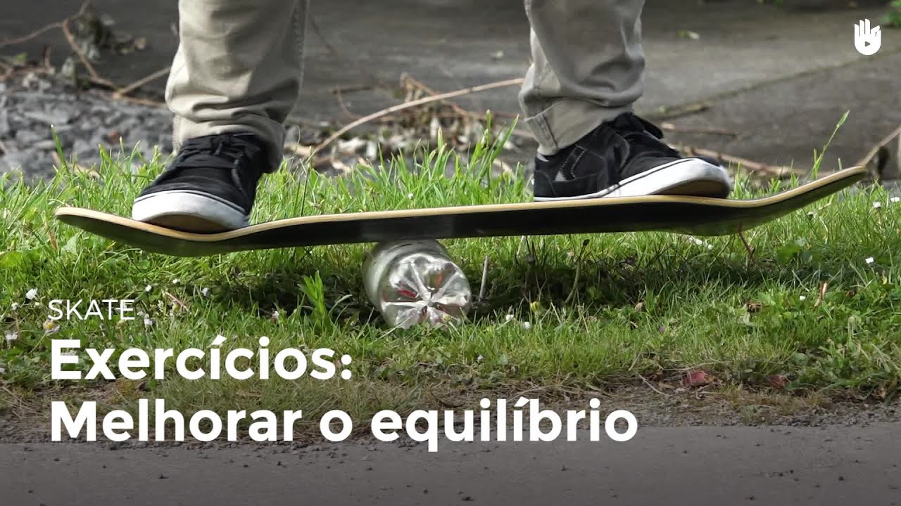 Exercício: melhorar o equilíbrio | Skate