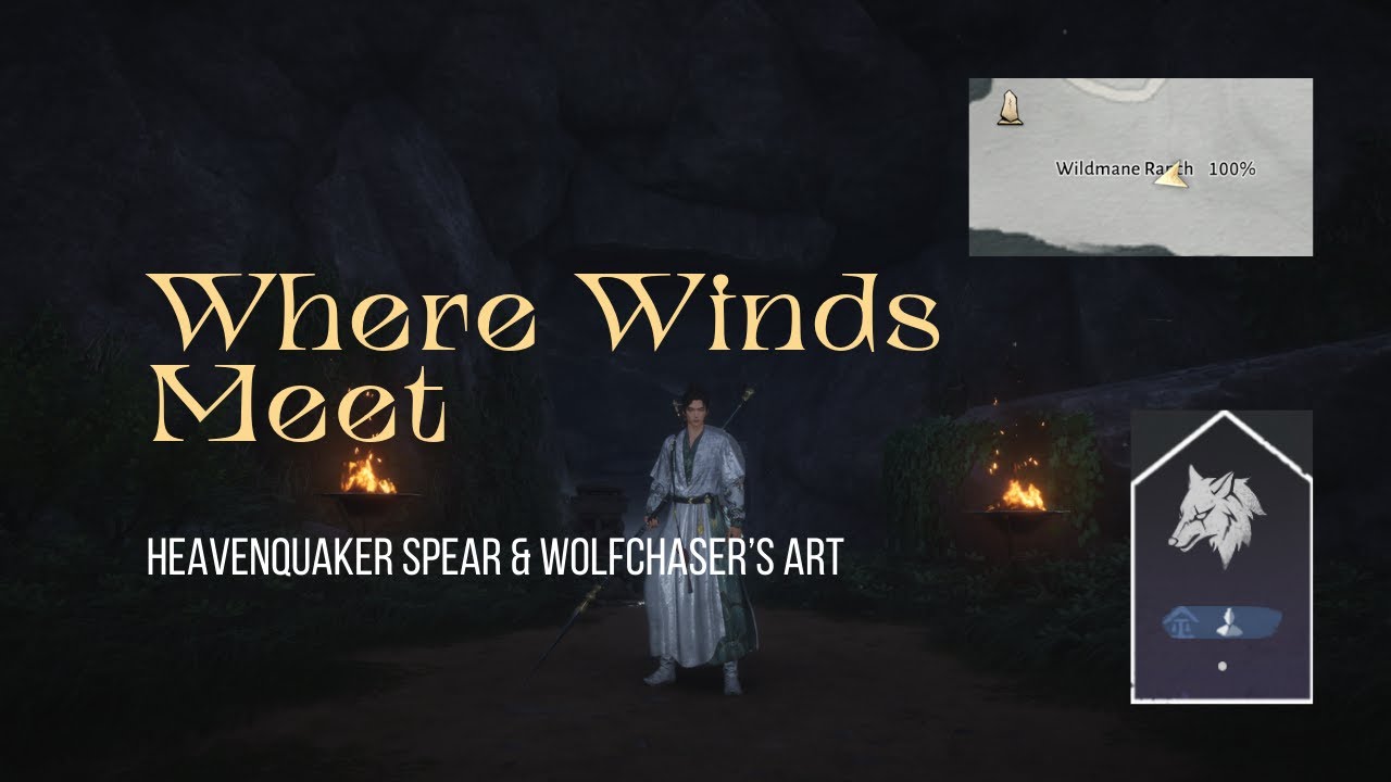 How to get Heavenquaker Spear & Wolfchaser's Art (Inner Way) - Where Winds Meet