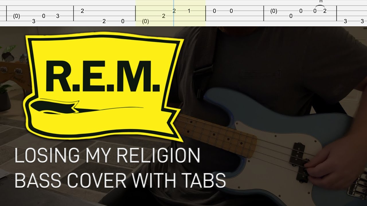 R.E.M. - Losing My Religion (Bass Cover with Tabs)