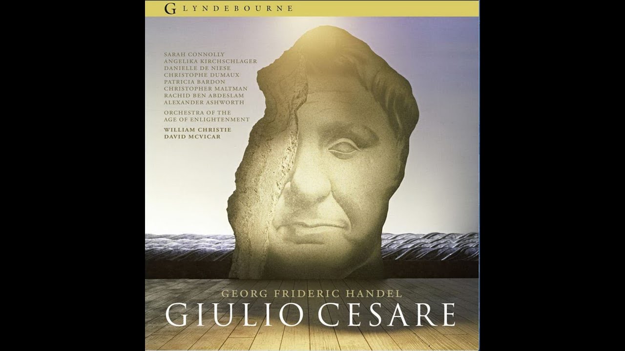 Handel  Opera Giulio Cesare in Egitto HWV 17 (1724) | Glyndebourne Opera 2005 | William Christie