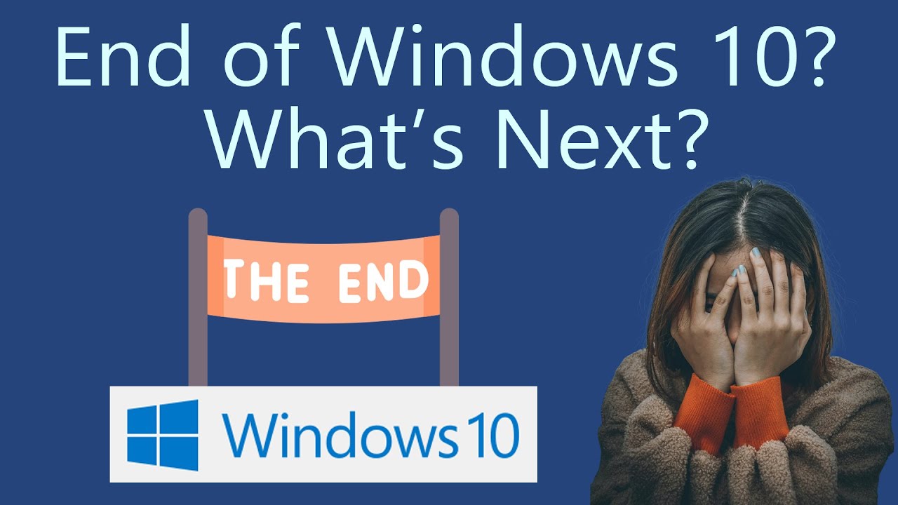 Что делать после окончания поддержки Windows 10?