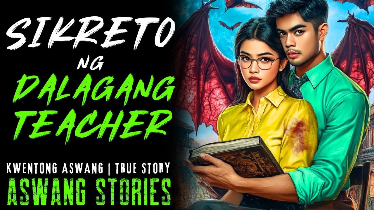 DALAGANG TEACHER NAPADPAD SA BARYO NG MGA ASWANG I Kwentong Aswang I True Story