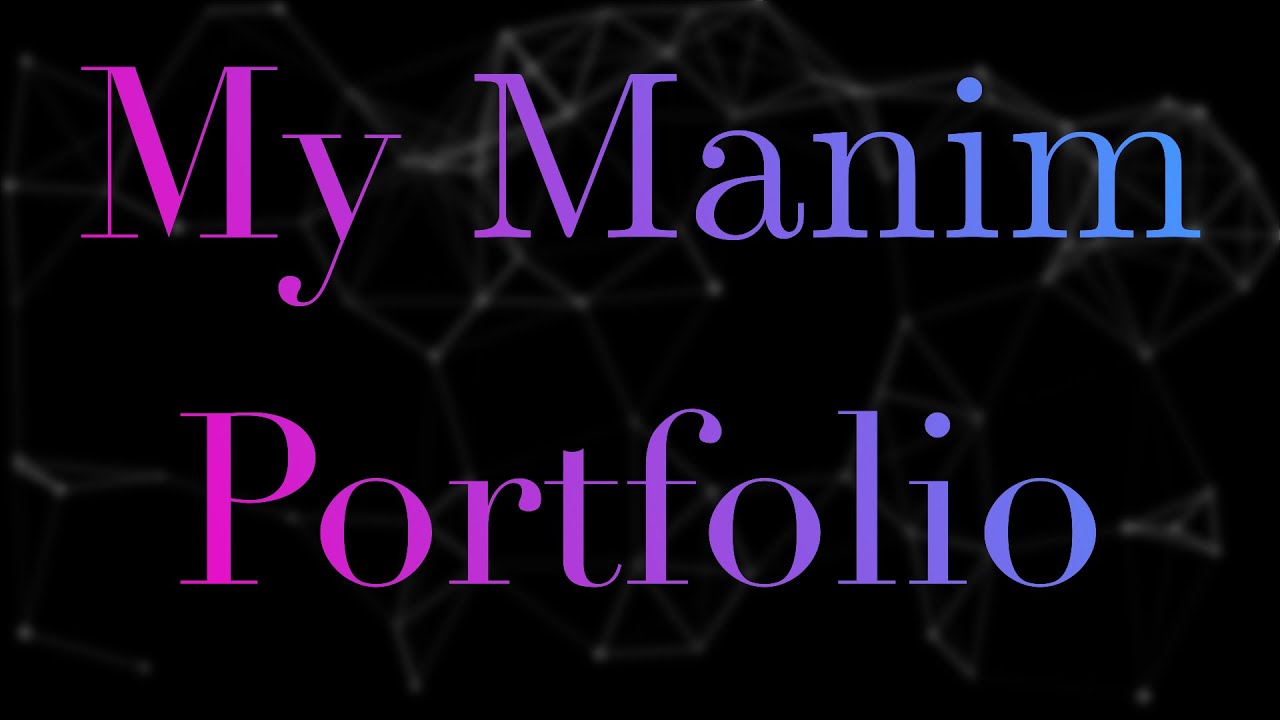 My Manim portfolio