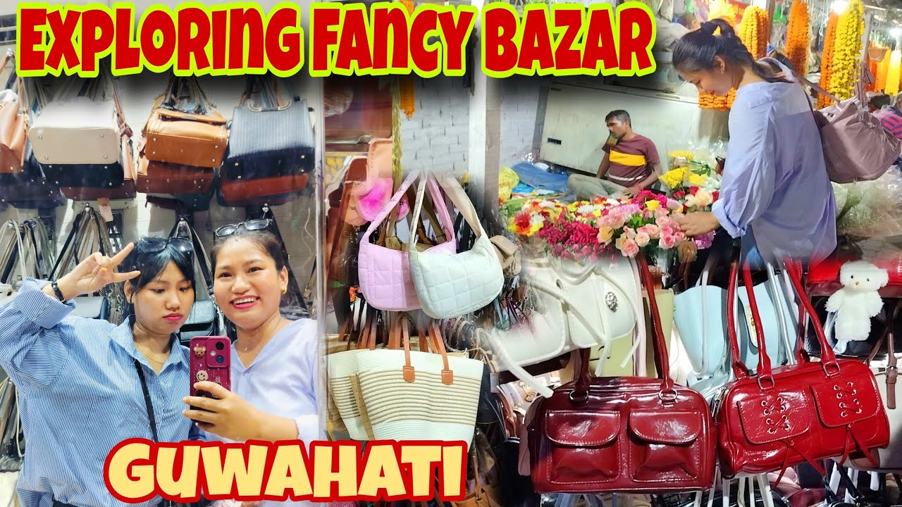 Exploring Fancy Bazar |  Guwahati 🛍️✨| Fancy Bazar Guwahati Tour 🛒🎉 | Assam  Vlog