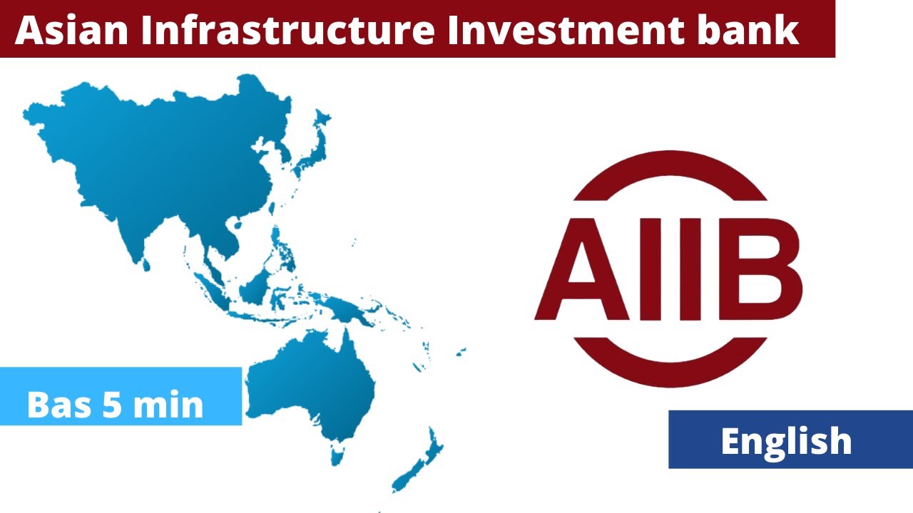 Asian Infrastructure Investment Bank | Bas 5 Min | ForumIAS | English