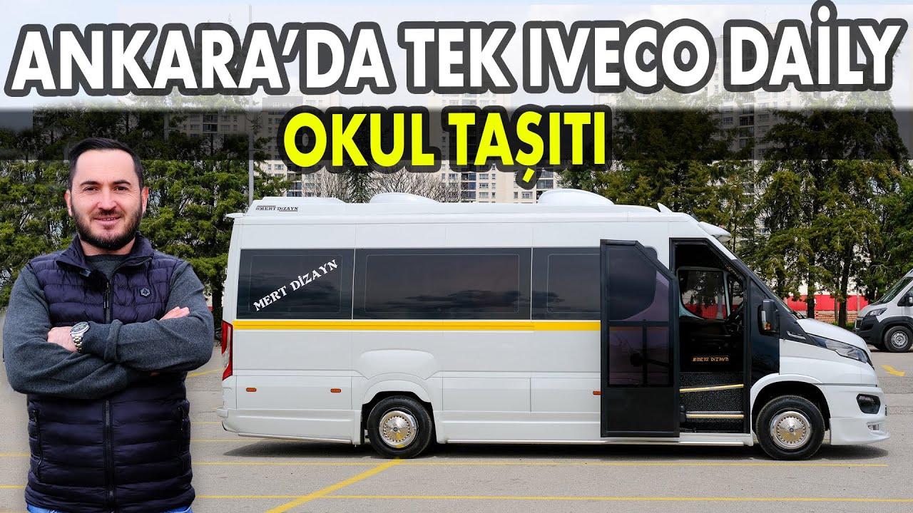 Ankara'da İlk Olarak Yapılan Iveco Daily 19+1 Okul Taşıtı