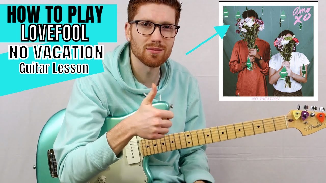 How to Play Lovefool -No Vacation (Guitar Lesson)
