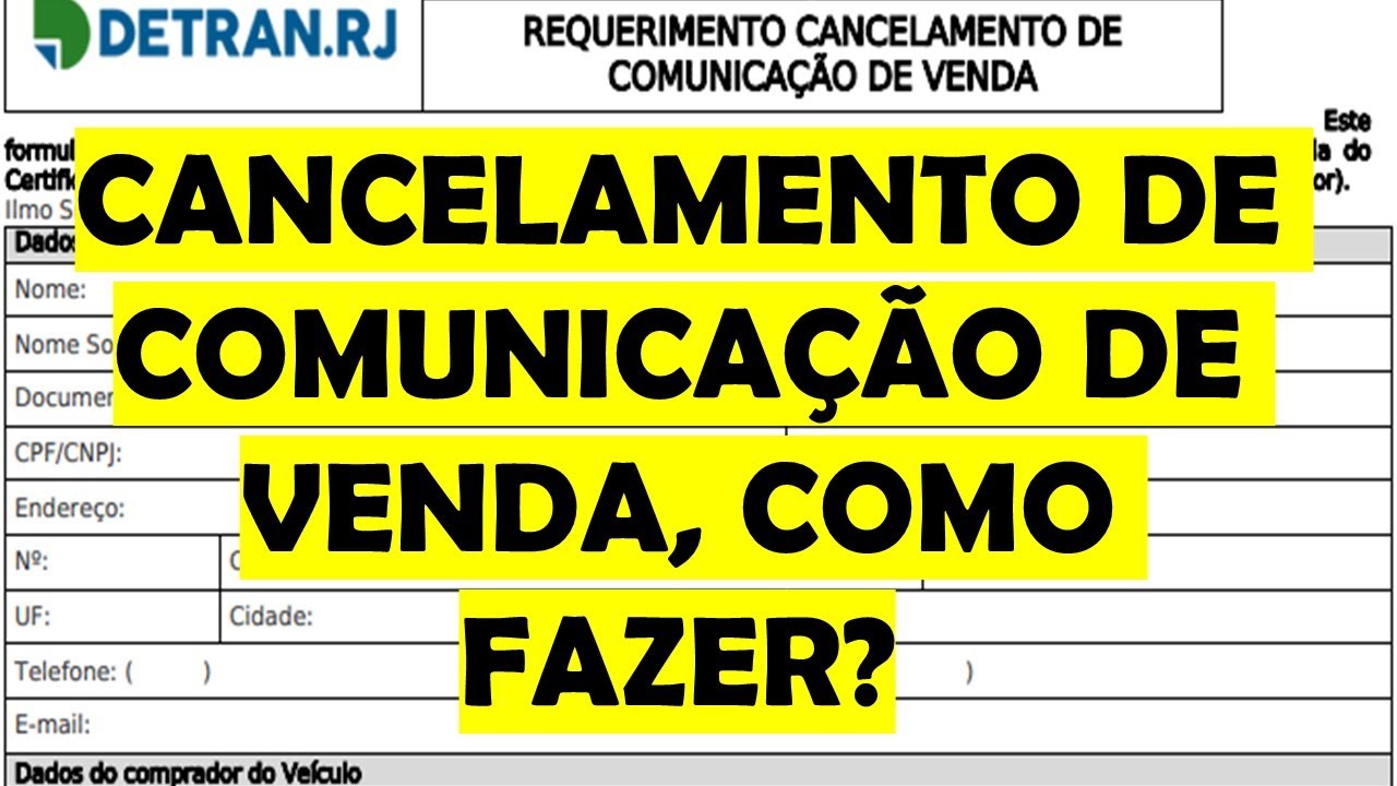 CANCELAMENTO DE COMUNICAÇÃO DE VENDA, COMO FAZER NO RJ?