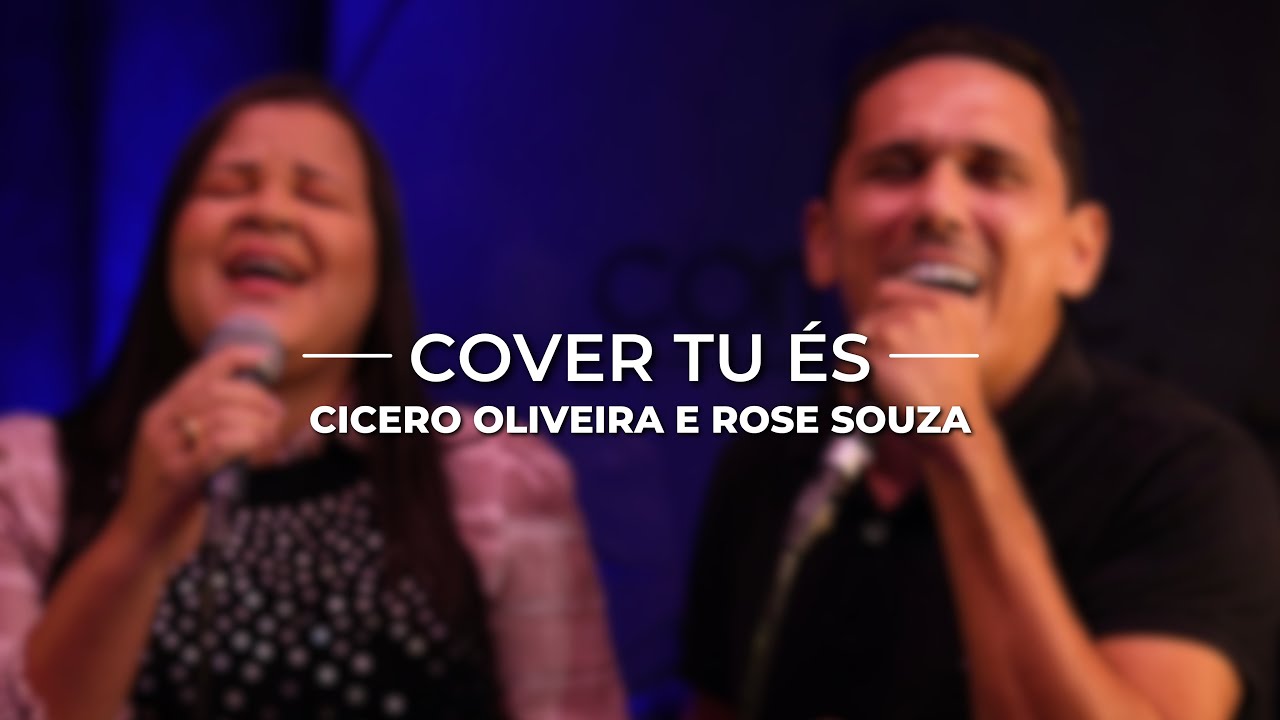 Cover Tu És / Cícero Oliveira Feat: Rose Souza