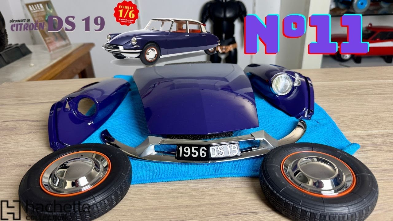 “Montez votre DS 19 N°11 - Les enjoliveurs  et la 2 eme aile ! Hachette Collections"
