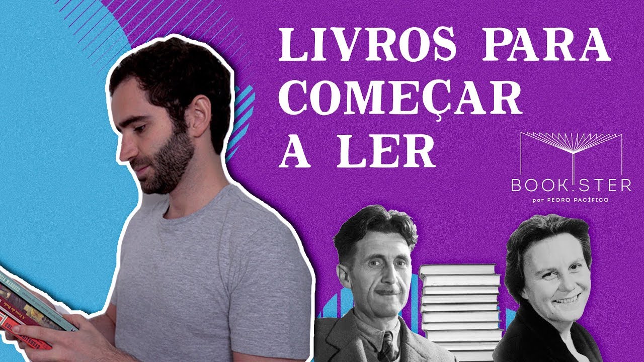 Livros para come&ccedil;ar ou tentar construir o H&Aacute;BITO da LEITURA | Bookster