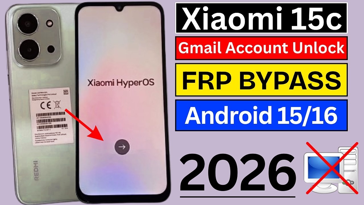 Xiaomi 15C FRP Bypass 2026 Android 15-16 | Redmi 15c Hyperos Google Account Bypass Without PC