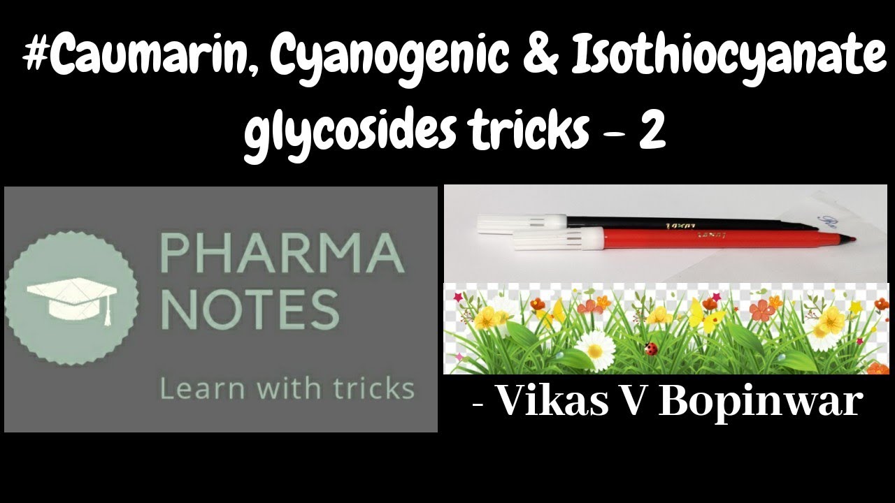 COUMARIN | CYANOGENIC | ISOTHIOCYNATE GLYCOSIDES WITH TRICKS-2 | RRB PHARMACIST| GPAT| ESIC| PART-57