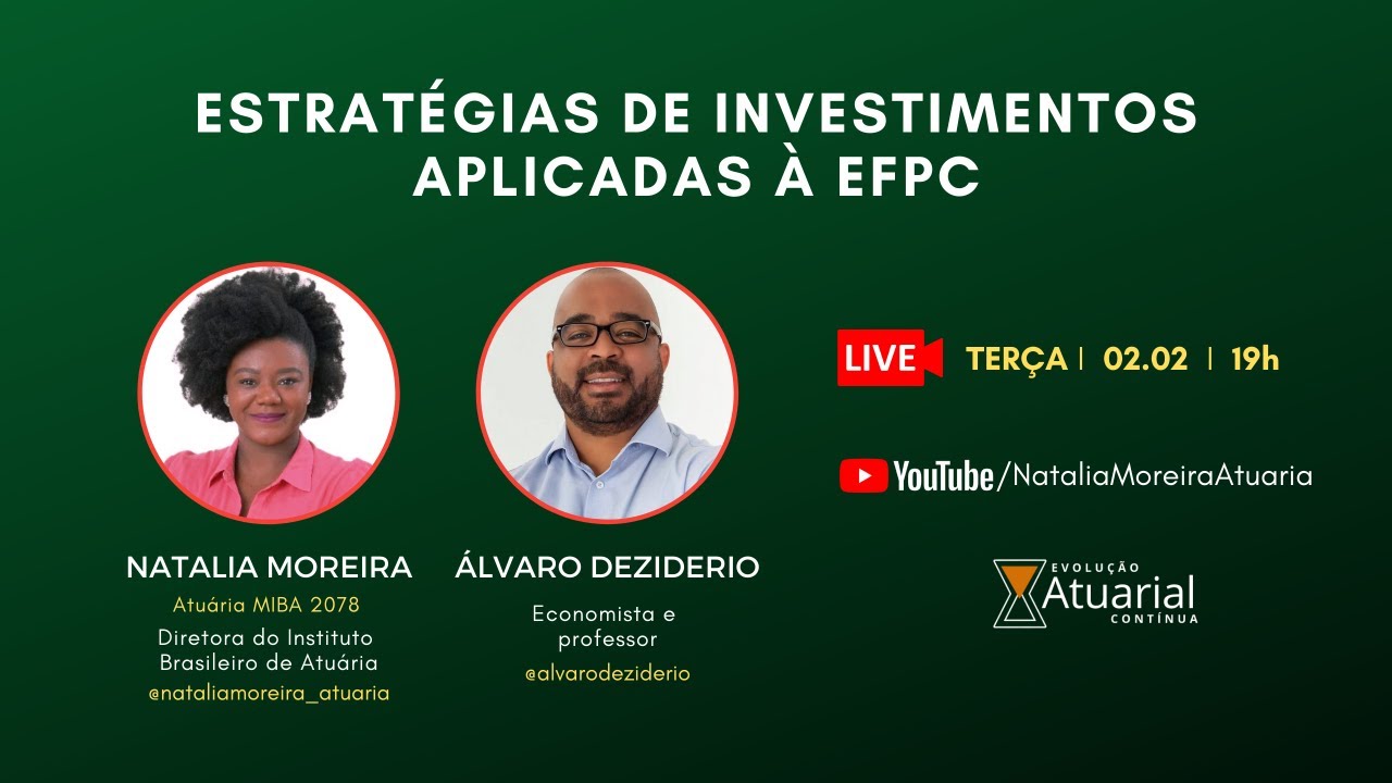 Estrat&eacute;gias de Investimentos Aplicadas &agrave; EFPC