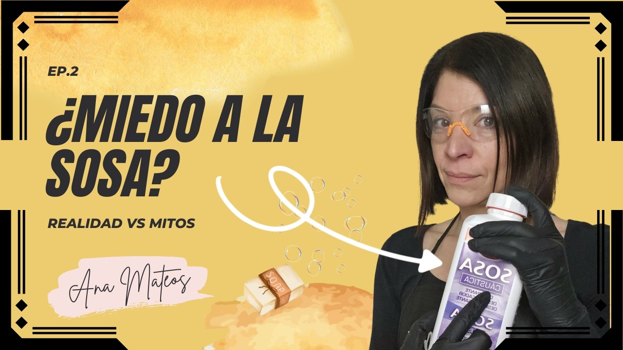 ¿MIEDO a la SOSA caústica en el JABÓN? EP.2