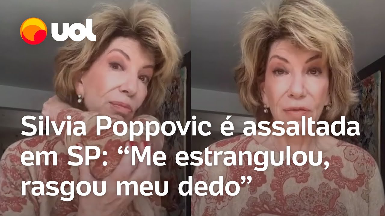 Silvia Poppovic é assaltada em SP e relata momento de terror: 'Quase arrancaram minhas mãos'; vídeo
