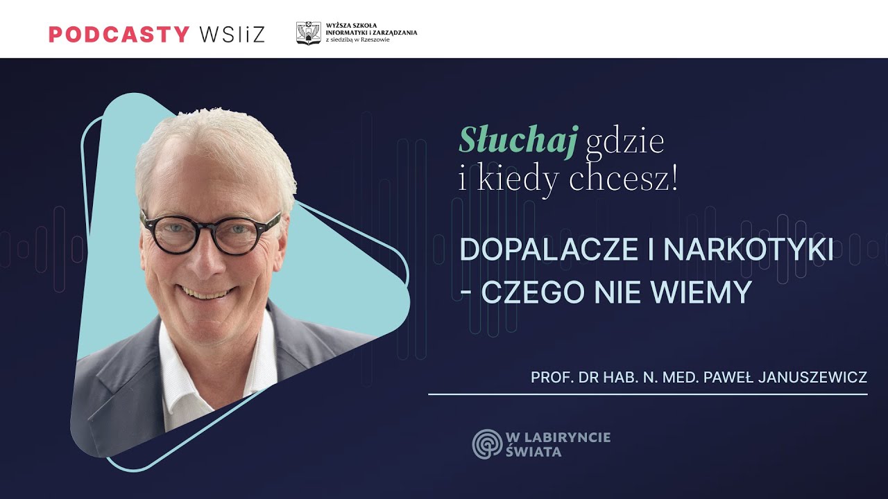prof. Paweł Januszewicz - Dopalacze i narkotyki &ndash; czego nie wiemy