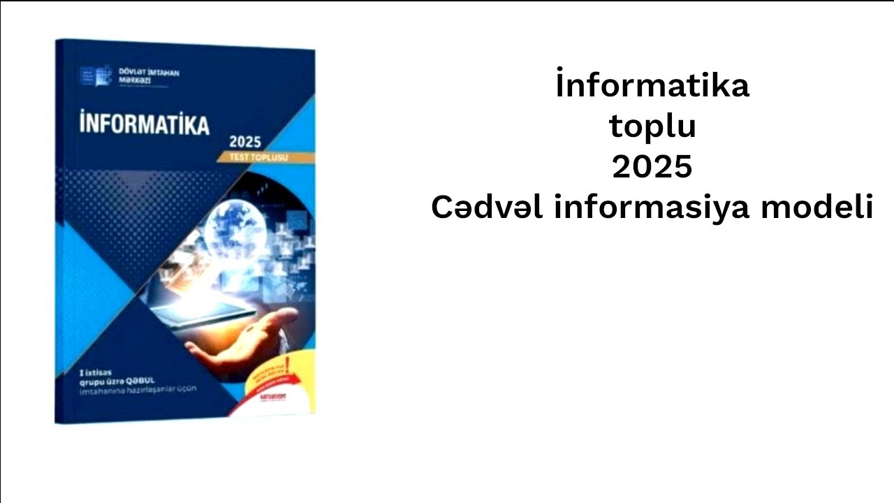 İnformatika toplu 2025 Cədvəl informasiya modeli