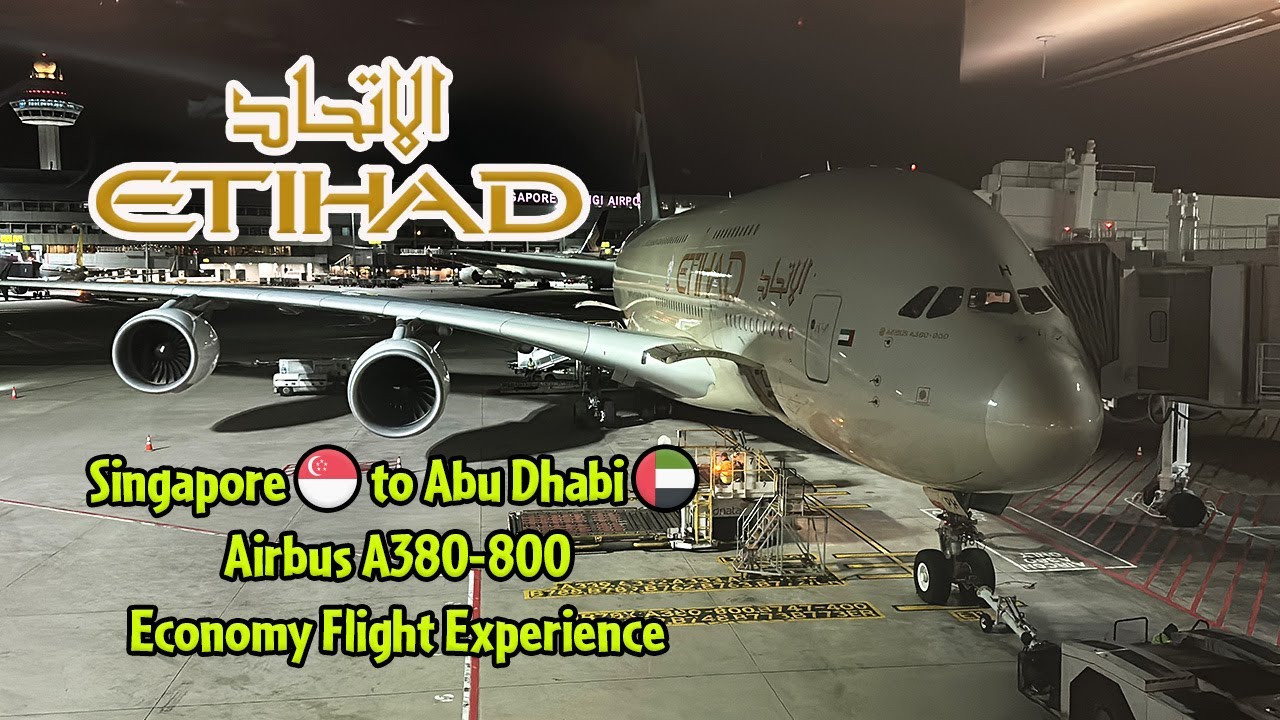 Etihad Airways Airbus A380-800 Singapore to Abu Dhabi Economy Flight Experience
