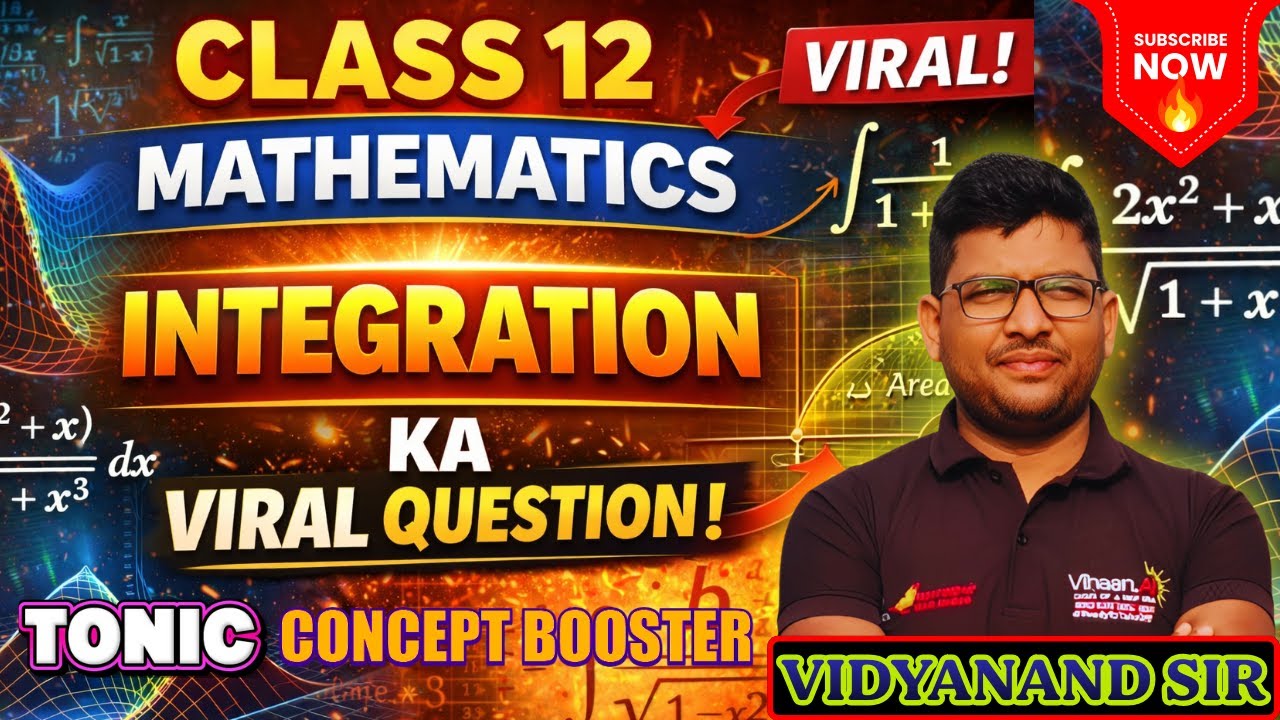 Class 12 Mathematics Integration | Viral Questions | Board Exam 2026 | By Vidyanand Sir