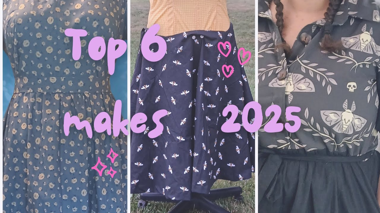 Top 6 Favorite Makes of 2025