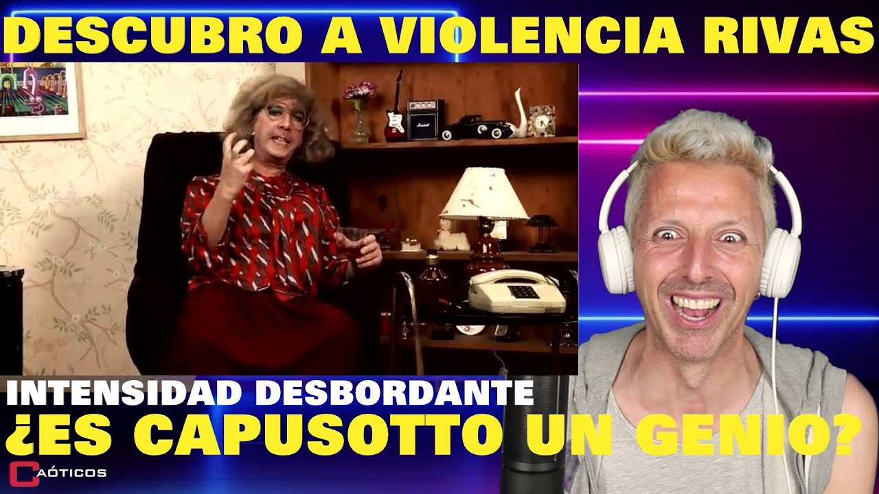 ✅ PETER CAPUSOTTO▶️ VIOLENCIA RIVAS / UN PERSONAJE MUY INTENSO / ESPAÑOL REACCIONA