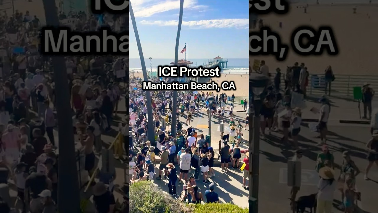 ICE Protest Manhattan Beach, CA 