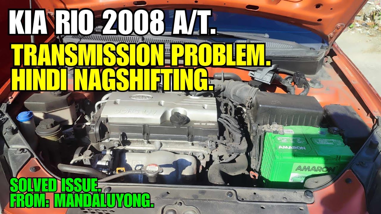 KIA RIO 2008 A/T HINDI NAGSHIFTING. (TRANSMISSION PROBLEM)