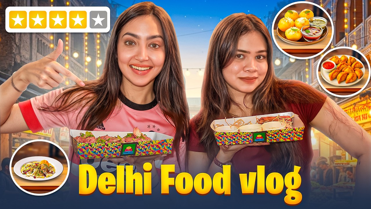 EXPLORING FAMOUS DELHI STREET FOOD
