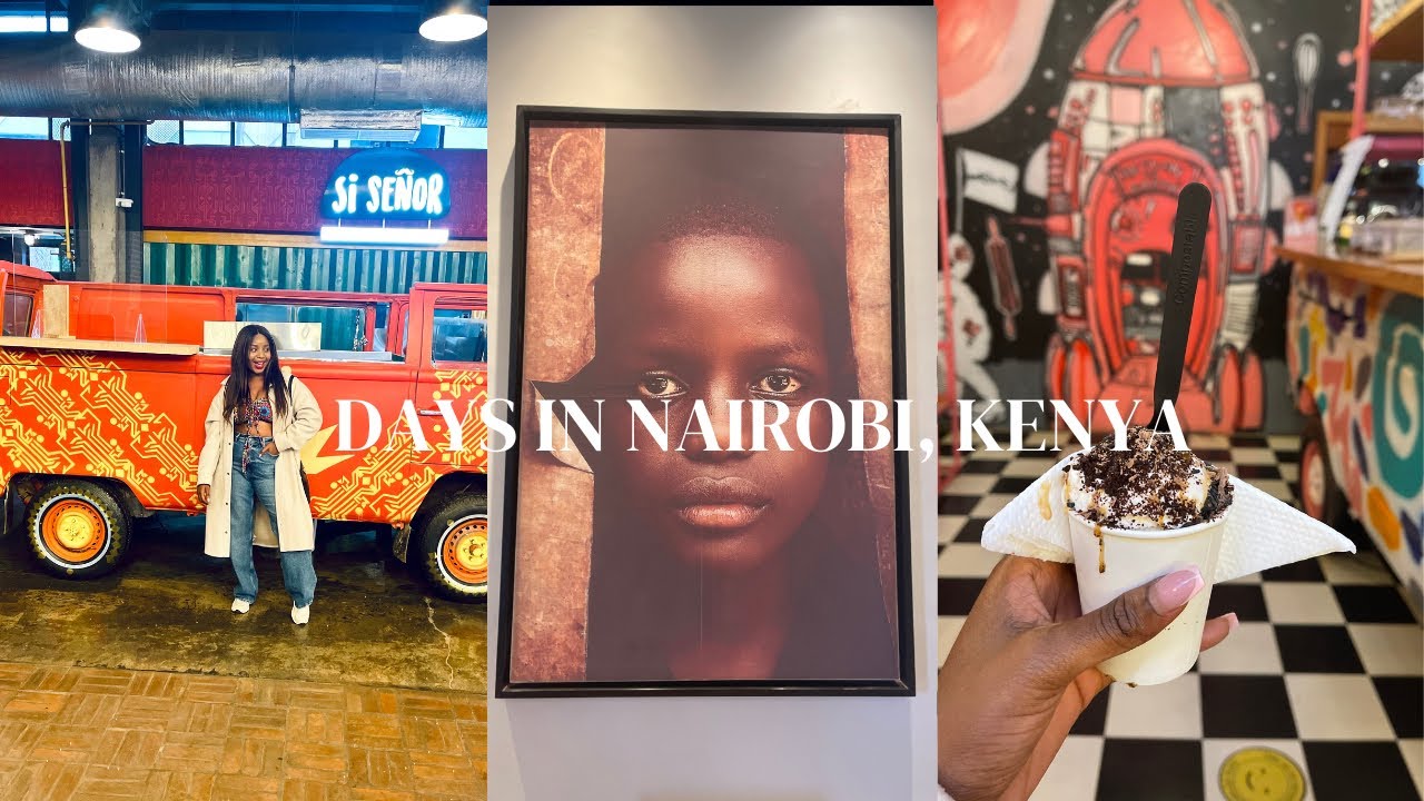 Days in Nairobi, Kenya 🇰🇪