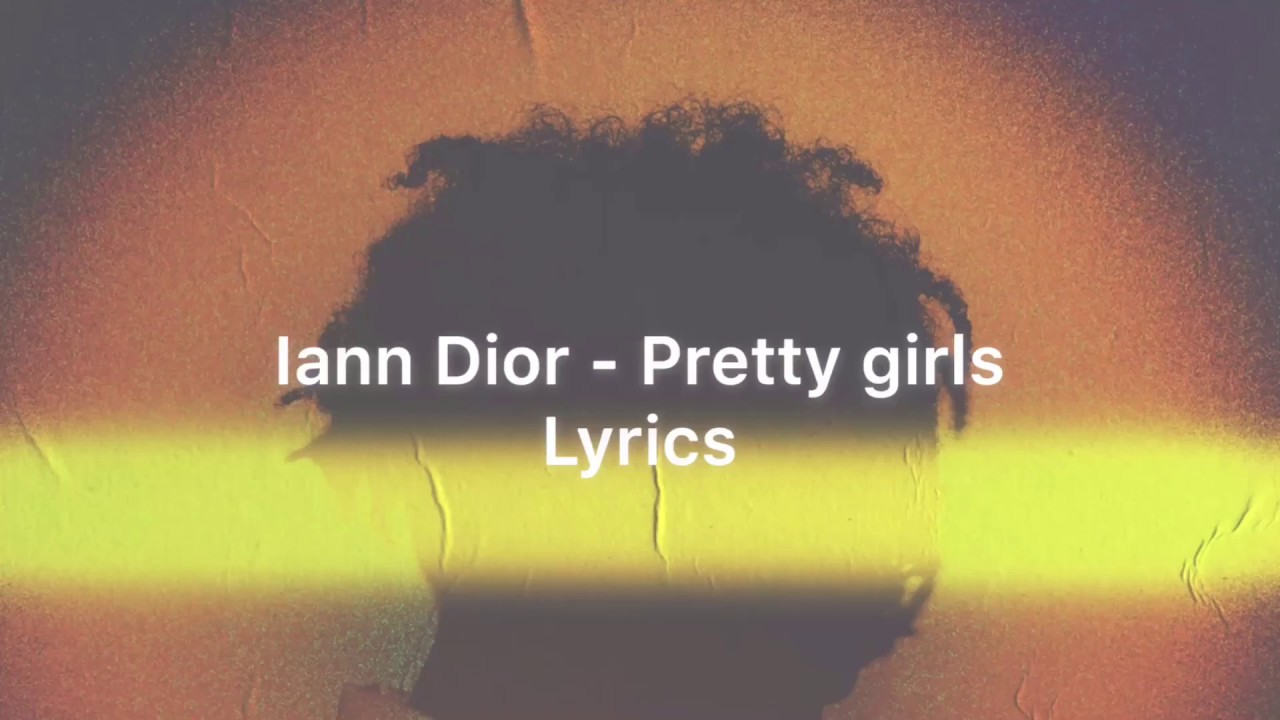 Iann Dior - Pretty girls[lyric]