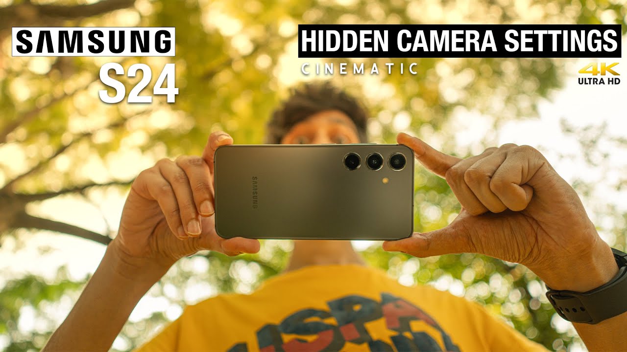 SAMSUNG S24 HIDDEN CAMERA SETTINGS | CINEMATIC TEST | BEST POWERFULL COMPACT CAMERA PHONE
