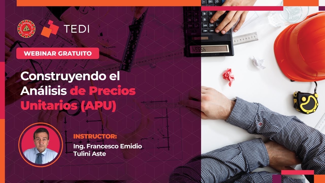Construyendo el An&aacute;lisis de Precios Unitarios (APU)