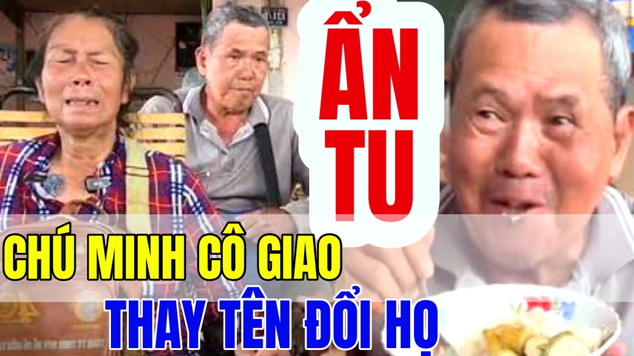 Chú Minh Cô Giao Thay Tên Đổi Họ Tìm Nơi 