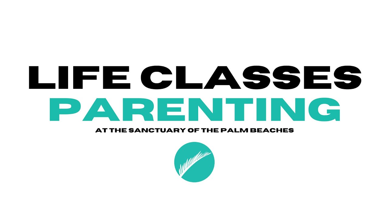Life Class- Parenting