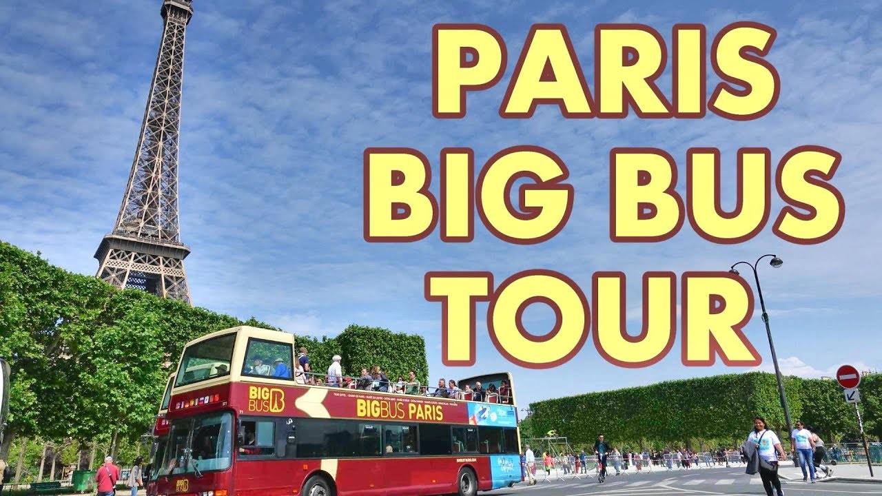 PARIS - BIG BUS TOUR 4K