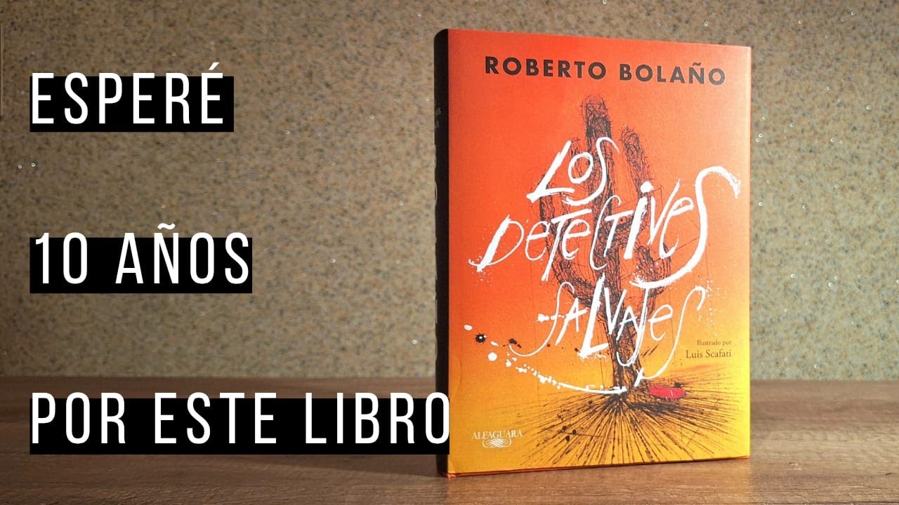 Los Detectives Salvajes EDICIÓN ESPECIAL unboxing