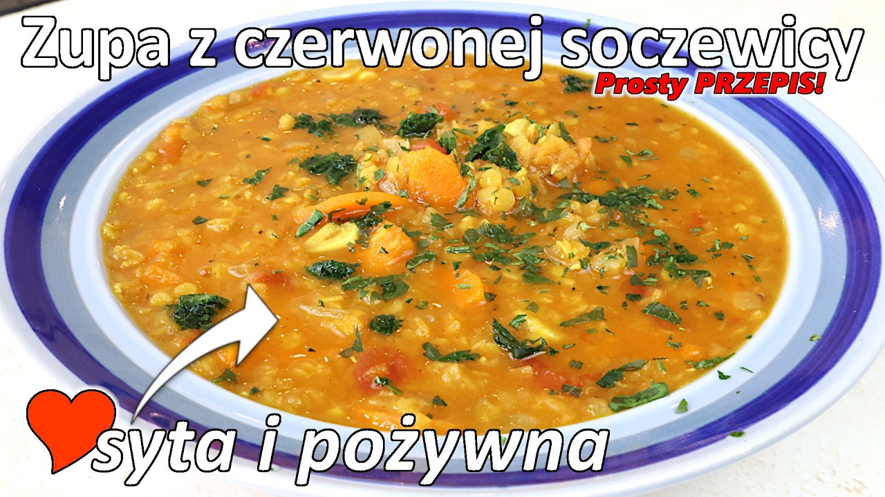 Zupa z soczewicy - Przepis na zupę z czerwonej soczewicy
