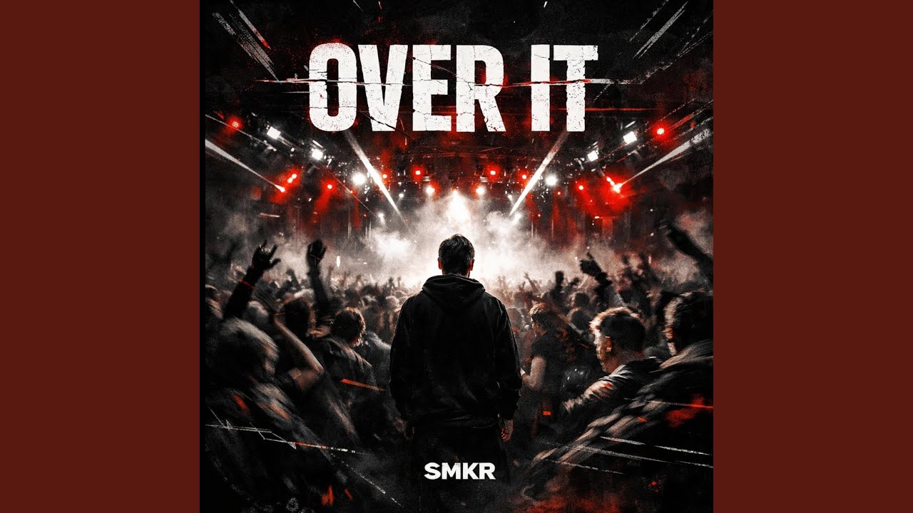 SMKR (OVER IT)