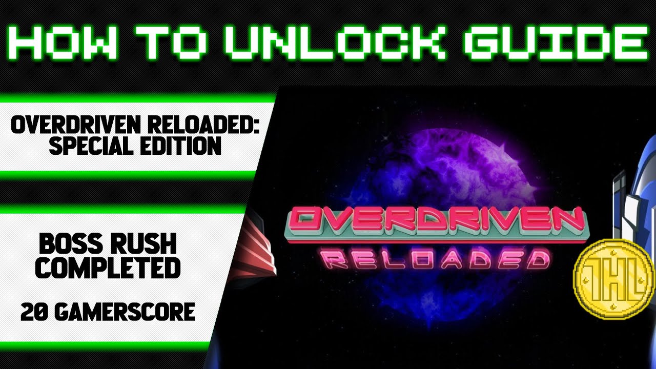 Overdriven Reloaded: Special Edition - Boss Rush completed Achievement Guide
