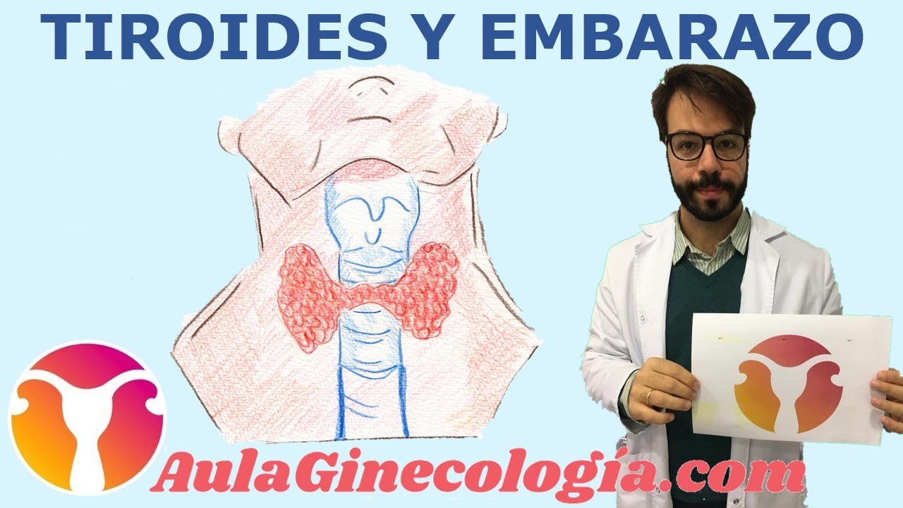 TIROIDES y EMBARAZO: HIPOTIROIDISMO e HIPERTIROIDISMO   - Ginecología y Obstetricia -